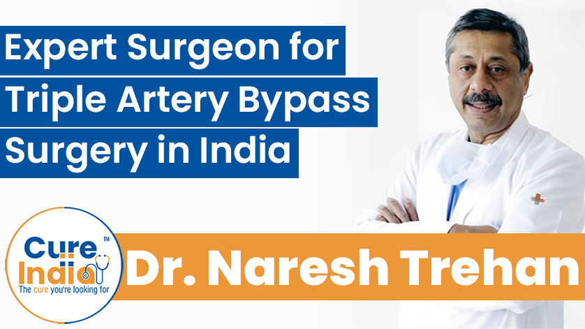 Dr. Naresh Trehan | Expert Surgeon for Triple Artery Bypass Surgery in India